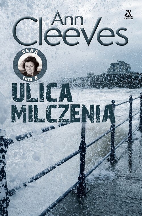Ulica milczenia. Seria Vera. Tom 6 (wielkie litery)