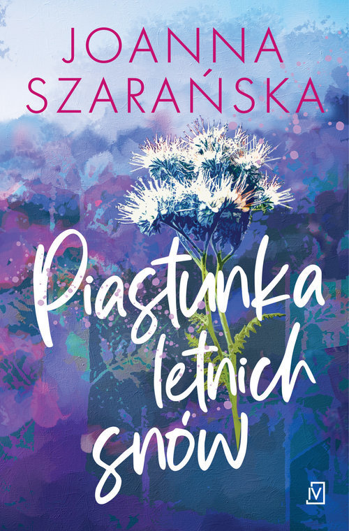 Piastunka letnich snów. Cykl Leśne pejzaże. Tom 2 (wielkie litery)