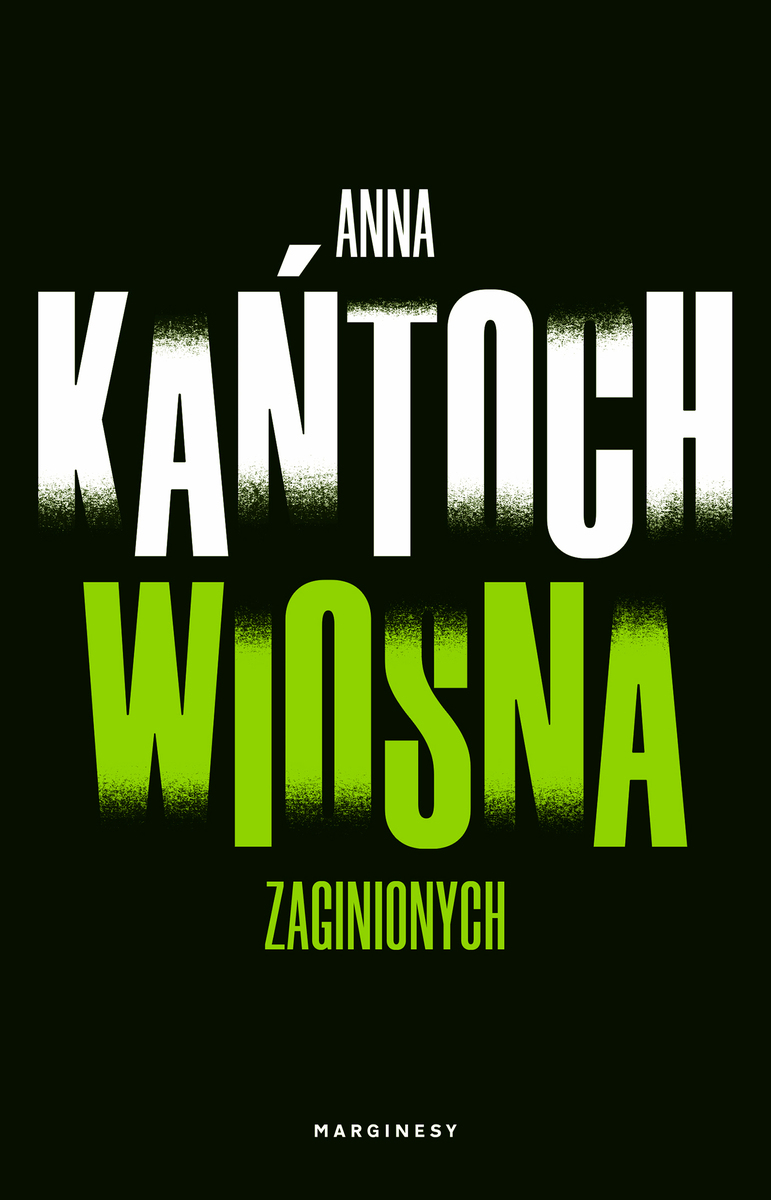 Wiosna zaginionych. Krystyna Lesińska. Tom 1 (wielkie litery)