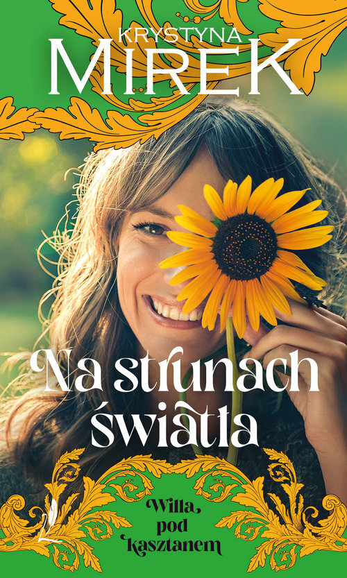 Na strunach światła. Willa pod Kasztanem. Tom 3 (wielkie litery)