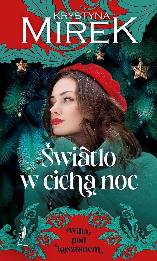 Światło w cichą noc. Seria Willa pod Kasztanem. Tom 1 (wielkie litery)