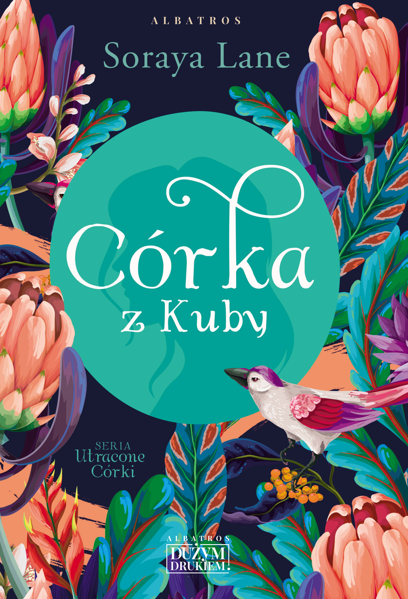 Córka z Kuby. Cykl Utracone córki. Tom 2 (wielkie litery)