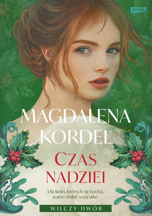 Czas nadziei. Seria Wilczy Dwór. Tom 3 (wielkie litery)