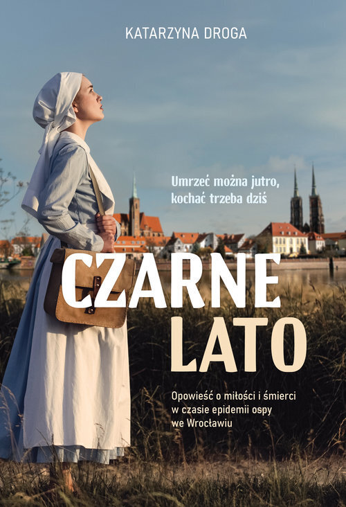 Czarne lato. Opowieść o miłości i śmierci w czasie epidemii ospy we Wrocławiu (wielkie litery)