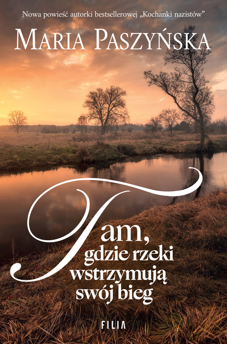 Tam, gdzie rzeki wstrzymują swój bieg (wielkie litery)